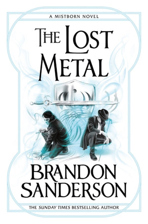 Lost Metal, A Mistborn Novel