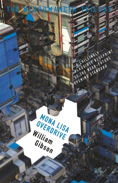 Mona Lisa Overdrive 9781473217423 William Gibson