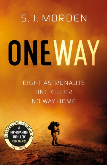 Book cover of: One Way. By: S. J. Morden