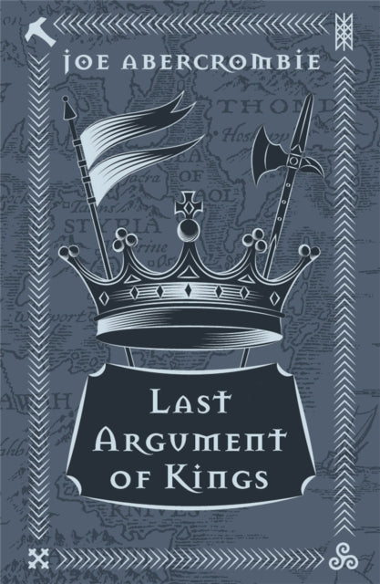 Last Argument Of Kings, Book Three 9781473223707 Joe Abercrombie