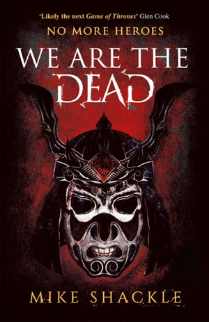 We Are The Dead, The bone shattering epic fantasy thriller