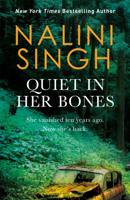 Book cover of: Quiet in Her Bones. By: Nalini Singh