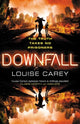 Book cover of: Downfall. By: Louise Carey