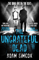 Book cover of: Ungrateful Dead. By: Adam Simcox