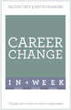 Book cover of: Career Change In A Week. By: Patricia Scudamore