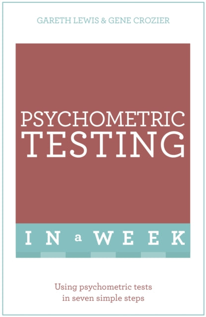 Book cover of: Psychometric Testing In A Week. By: Gareth Lewis