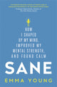 Book cover of: Sane. By: Emma Young
