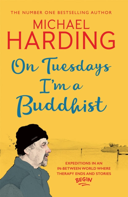 Book cover of: On Tuesdays I'm a Buddhist. By: Michael Harding
