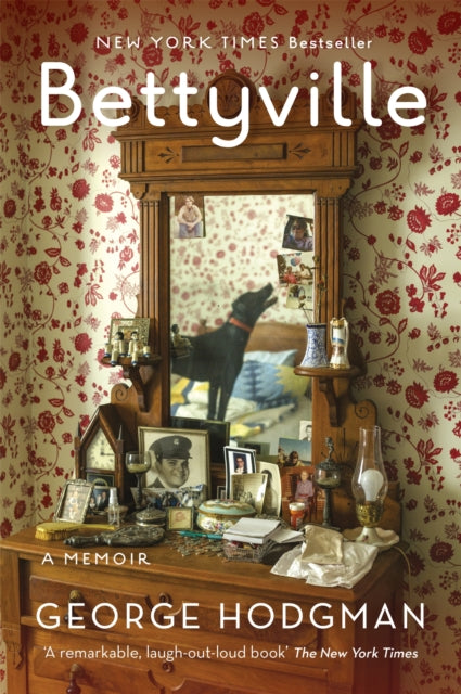 Book cover of: Bettyville. By: George Hodgman