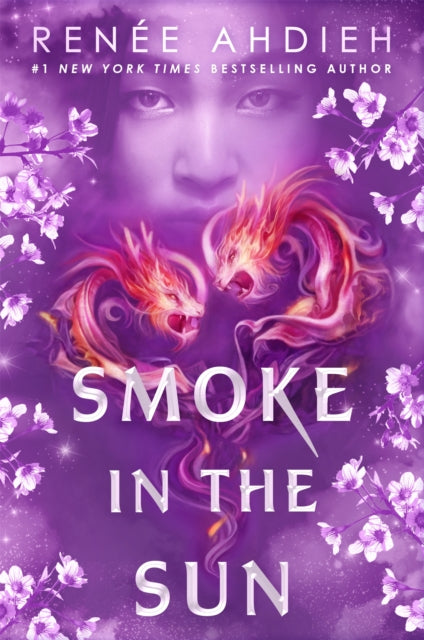 Book cover of: Smoke in the Sun. By: Renée Ahdieh