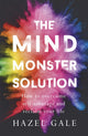 Book cover of: Mind Monster Solution. By: Hazel Gale