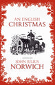 English Christmas 9781473665934 John Julius Norwich