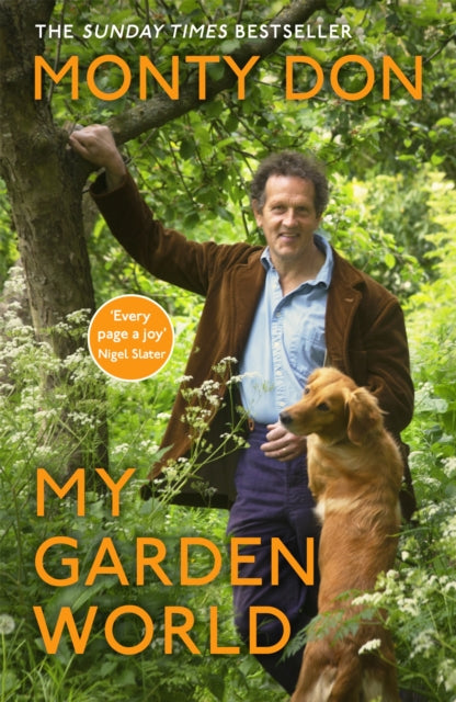Book cover of: My Garden World. By: Monty Don