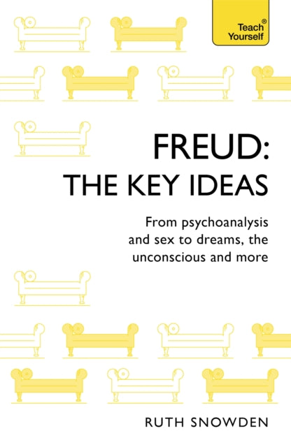 Book cover of: Freud: The Key Ideas. By: Ruth Snowden