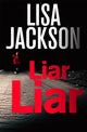 Book cover of: Liar, Liar. By: Lisa Jackson