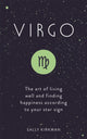 Virgo, The Art of Living Well and Finding Happiness According to Your Star Sign 9781473676619 Sally Kirkman