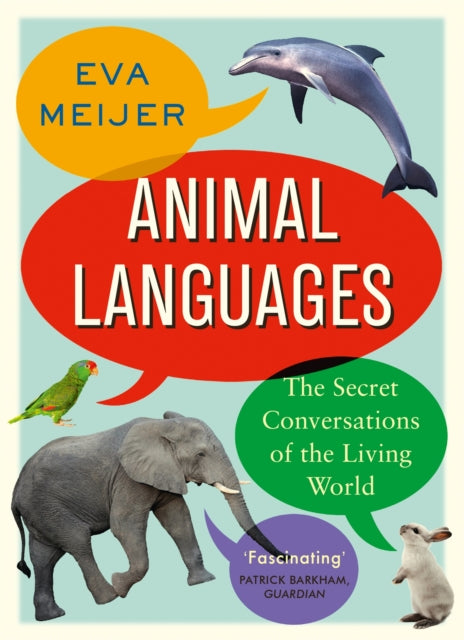 Book cover of: Animal Languages. By: Eva Meijer