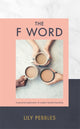 Book cover of: F Word. By: Lily Pebbles