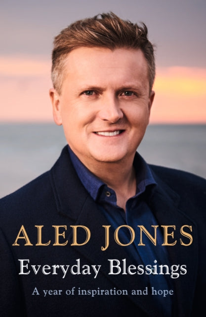 Book cover of: Everyday Blessings. By: Aled Jones