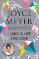 Book cover of: Living A Life You Love. By: Joyce Meyer