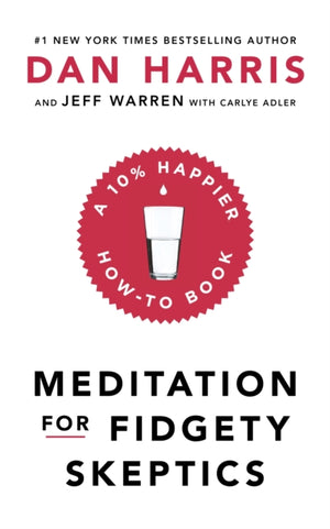 Meditation For Fidgety Skeptics