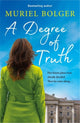 Book cover of: Degree of Truth. By: Muriel Bolger