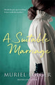 Book cover of: Suitable Marriage. By: Muriel Bolger