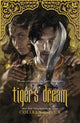 Tiger's Dream, The final instalment in the blisteringly romantic Tiger Saga 9781473693609 Colleen Houck
