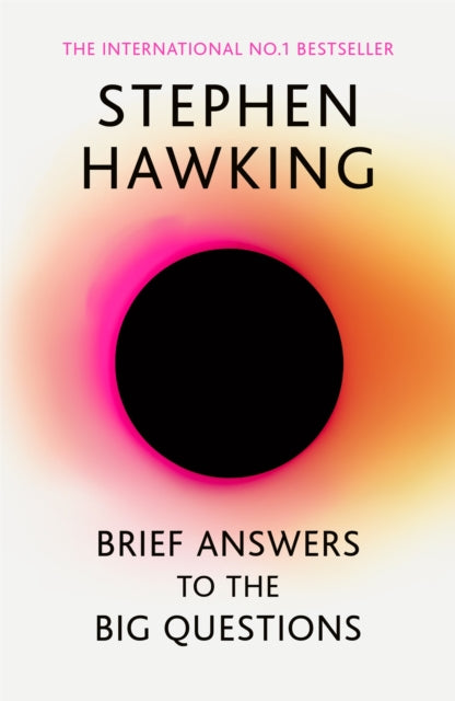 Brief Answers to the Big Questions, 'A beautiful little book by a brilliant mind' DAILY TELEGRAPH