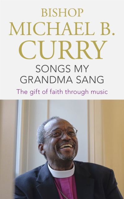 Book cover of: Songs My Grandma Sang. By: Michael B. Curry