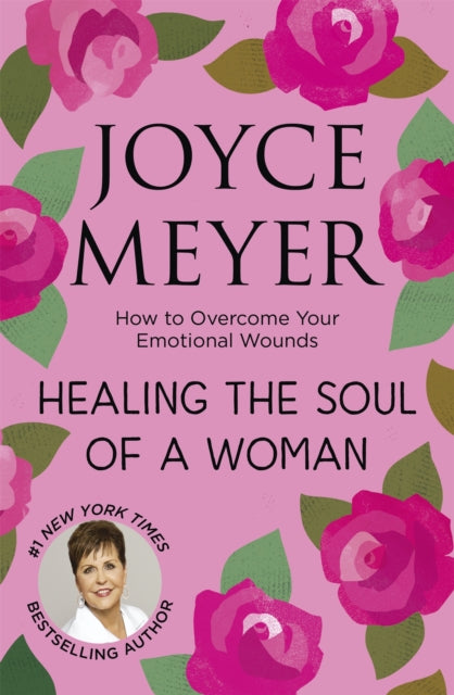 Book cover of: Healing the Soul of a Woman. By: Joyce Meyer