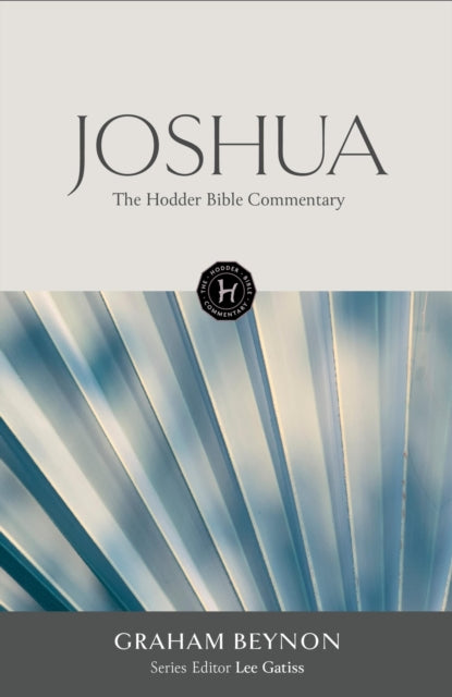 Book cover of: Hodder Bible Commentary: Joshua. By: Lee Gatiss