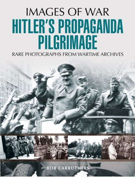 Hitler's Propaganda Pilgrimage