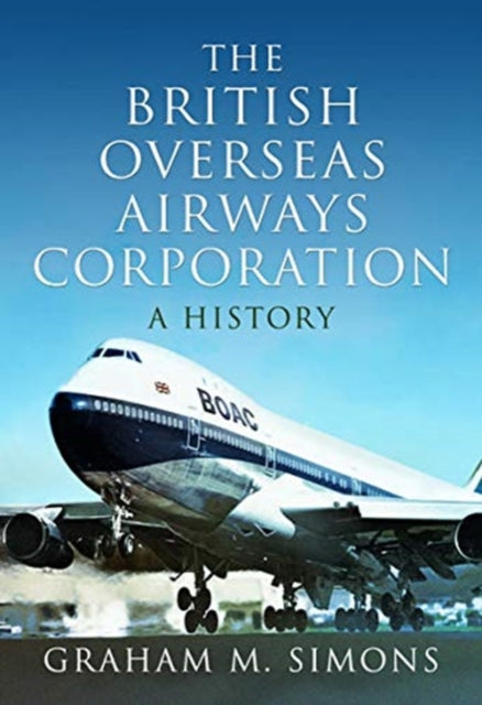 Book cover of: British Overseas Airways Corporation. By: Graham M Simons