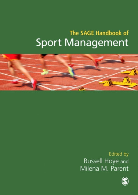 Book cover of: SAGE Handbook of Sport Management. By: Russell Hoye
