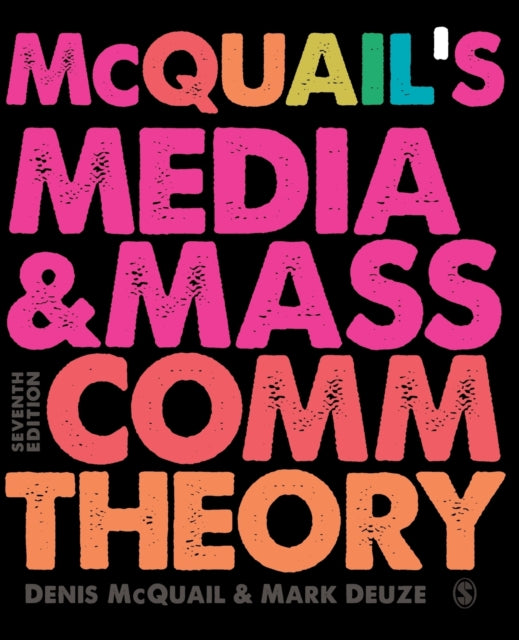 Book cover of: McQuail’s Media and Mass Communication Theory. By: Denis McQuail