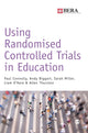 Book cover of: Using Randomised Controlled Trials in Education. By: Paul Connolly