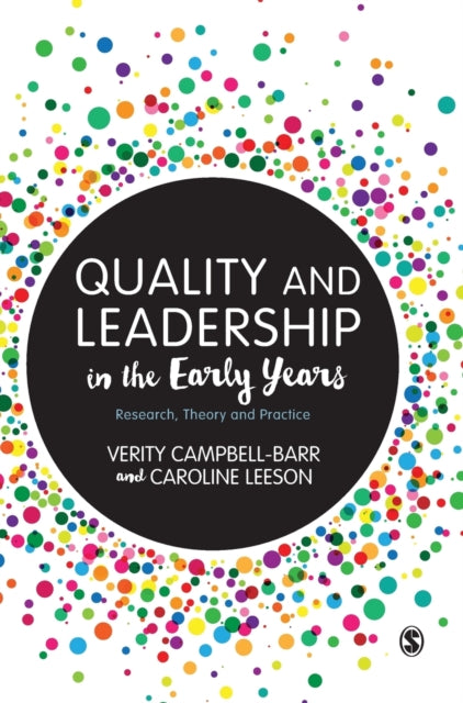 Book cover of: Quality and Leadership in the Early Years. By: Verity Campbell-Barr