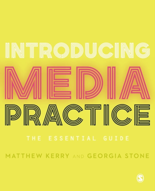Book cover of: Introducing Media Practice. By: Matthew Kerry