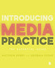 Book cover of: Introducing Media Practice. By: Matthew Kerry