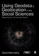 Book cover of: Using Geodata and Geolocation in the Social Sciences. By: David Abernathy