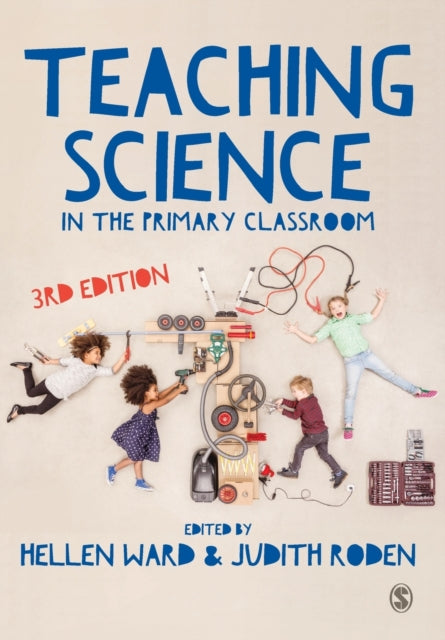 Book cover of: Teaching Science in the Primary Classroom. By: Hellen Ward