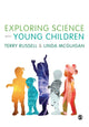 Book cover of: Exploring Science with Young Children. By: Terry Russell