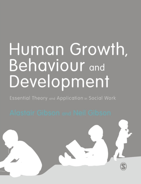 Book cover of: Human Growth, Behaviour and Development. By: Alastair Gibson
