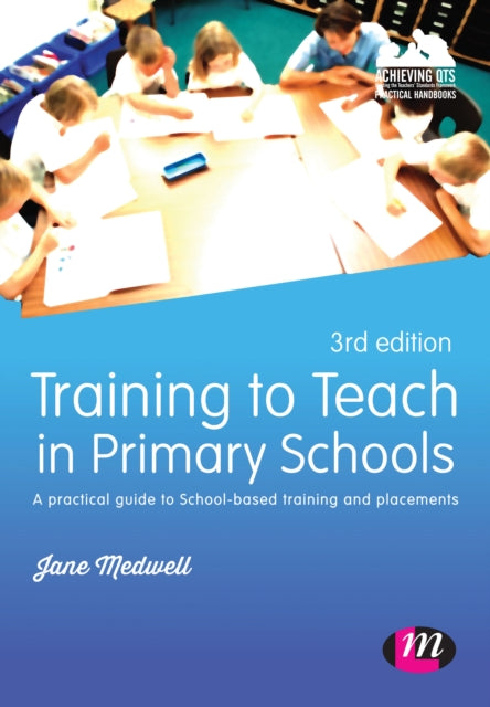 Book cover of: Training to Teach in Primary Schools. By: Jane A. Medwell