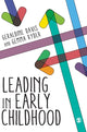 Book cover of: Leading in Early Childhood. By: Geraldine Davis