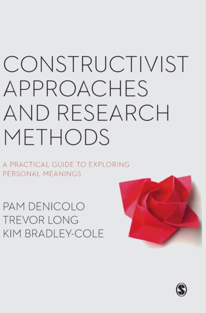 Book cover of: Constructivist Approaches and Research Methods. By: Pam Denicolo