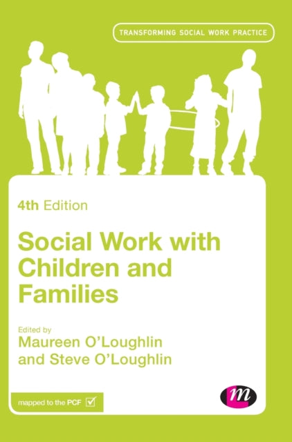 Book cover of: Social Work with Children and Families. By: Maureen O'Loughlin