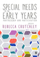 Book cover of: Special Needs in the Early Years. By: Rebecca Crutchley