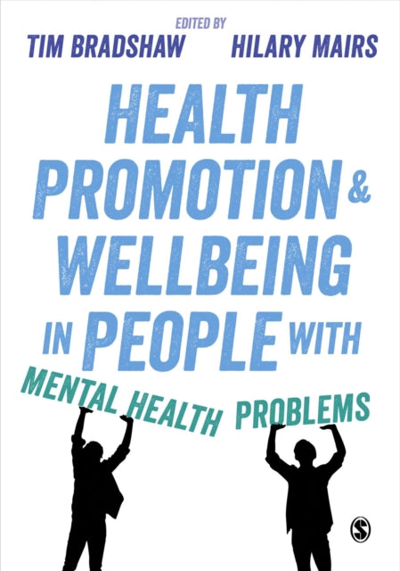 Book cover of: Health Promotion and Wellbeing in People with Mental Health Problems. By: Tim Bradshaw
